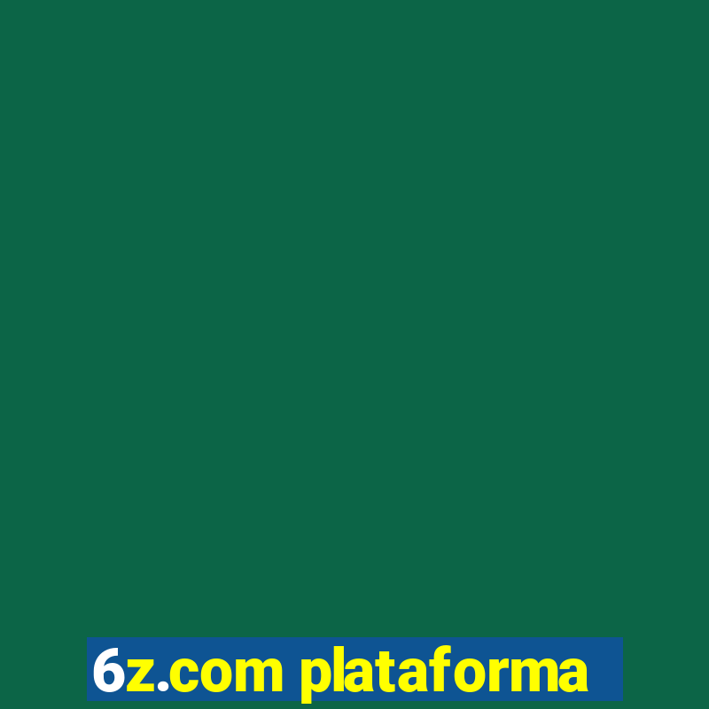 6z.com plataforma